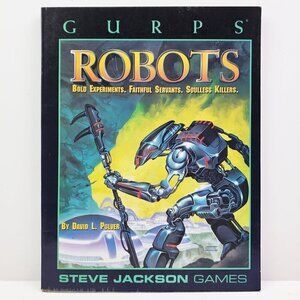 GURPS Robots David Pulver RPG Book Steve Jackson Games First Ed. 3rd Print 2000